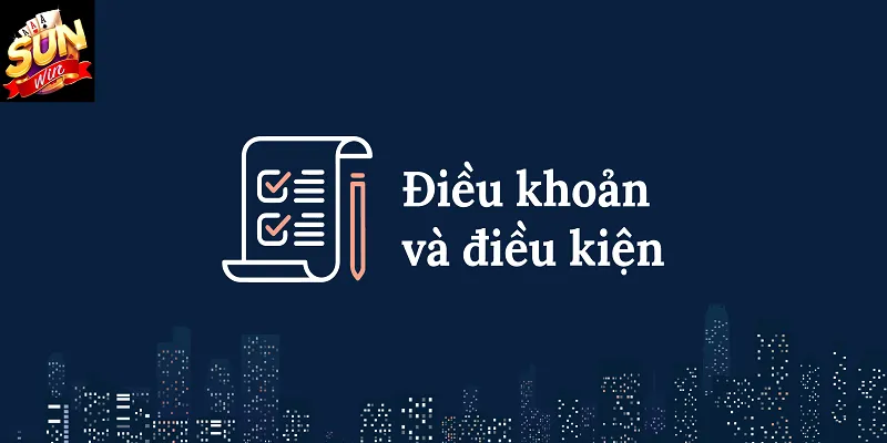 Điều Kiện Tham Gia Trong Bộ Điều Khoản Điều Kiện Sunwin