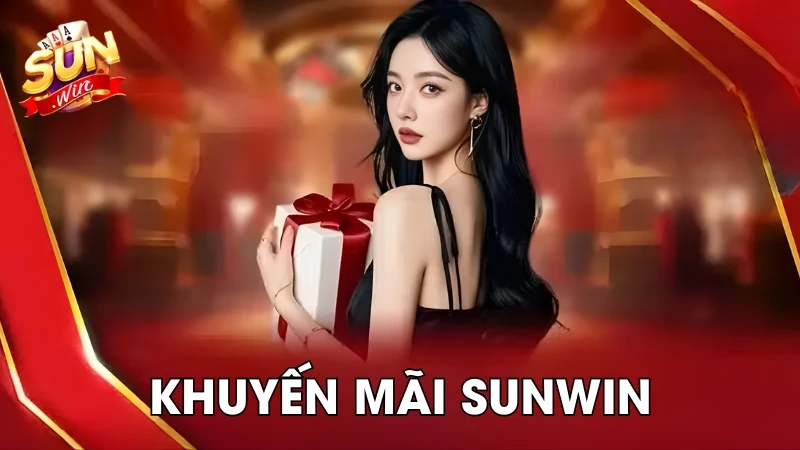 Khuyến Mãi SunWin - Cập Nhật Mới Nhất, Minh Bạch 2025