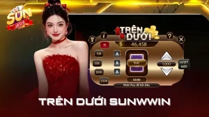 Mini Game Trên Dưới Tại SunWin - Cách Chơi & Mẹo Thắng